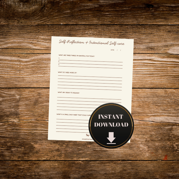 The Intentional Self-Care Journal Prompts by Sharp Tact Kreativ is a printable worksheet with mindfulness prompts, shown on a wooden surface with an "INSTANT DOWNLOAD" label—ideal for your self-care journal or as a printable journal page.