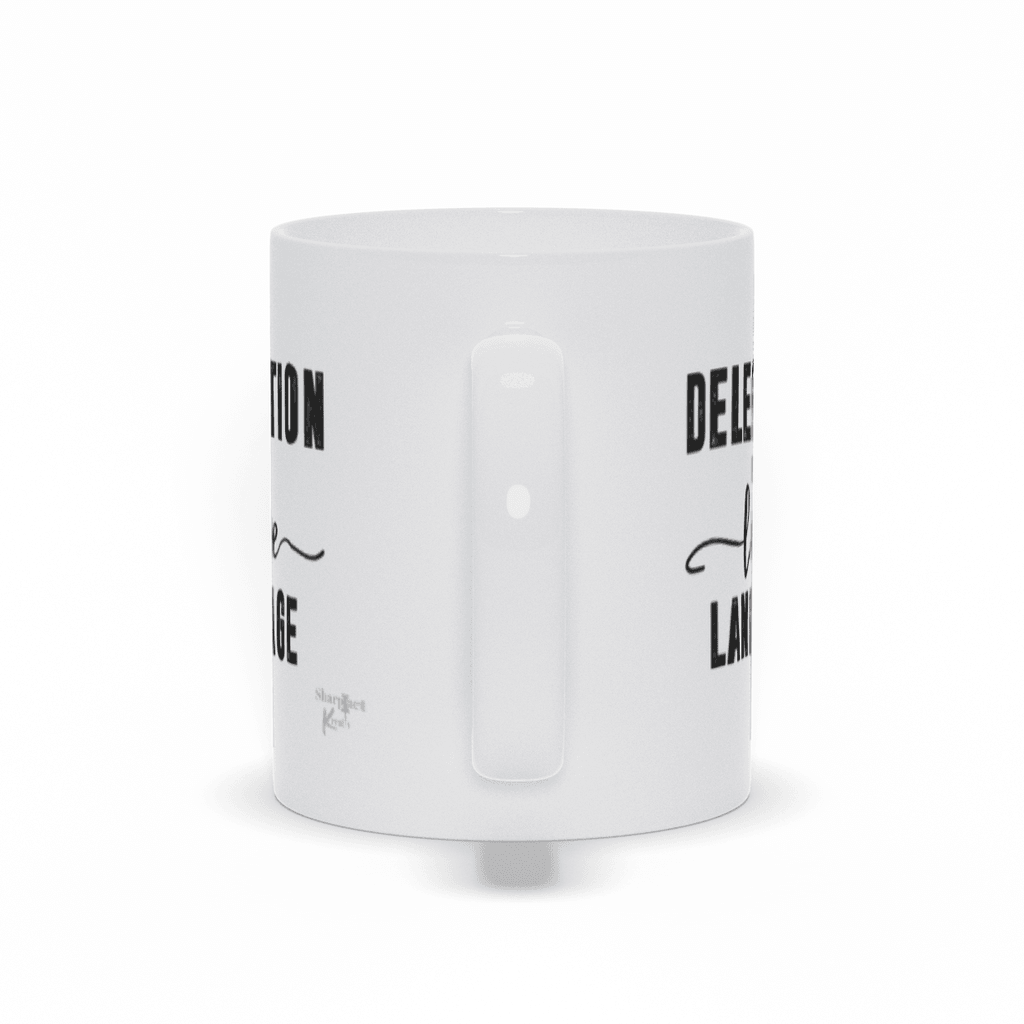 Delegation is My Love Language Mug - Sharp Tact Kreativ | Tees & Gifts with Encouraging Messages to Brighten Your Day with a Bit of Wit