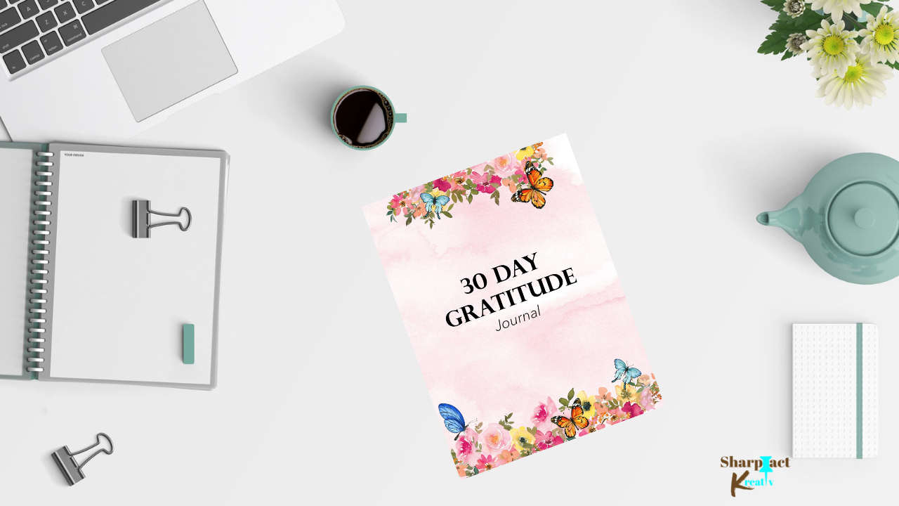 A Gratitude Journal from Sharp Tact Kreativ | Tees & Gifts with Encouraging Messages to Brighten Your Day with a Bit of Wit, with the words 30 day gratitude on it.