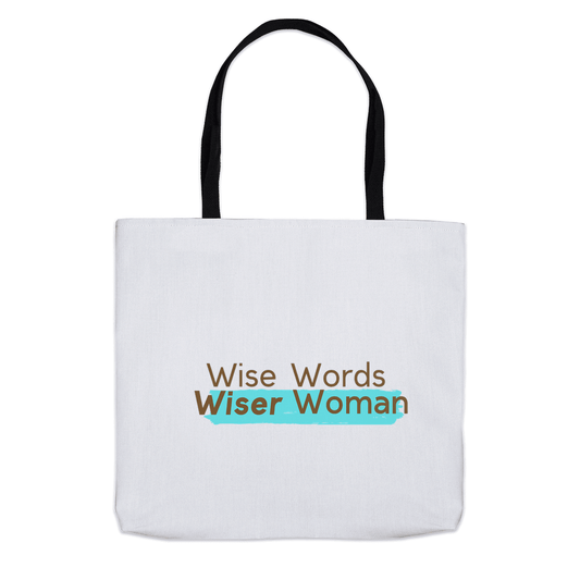 Wise Word Wiser Woman Tote Bag - Sharp Tact Kreativ | Tees & Gifts with Encouraging Messages to Brighten Your Day with a Bit of Wit