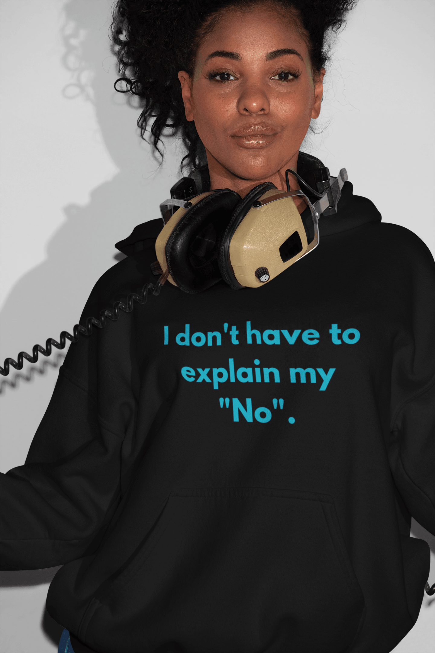 I Don't Have to Explain My "No" Hoodie - Sharp Tact Kreativ | Tees & Gifts with Encouraging Messages to Brighten Your Day with a Bit of Wit