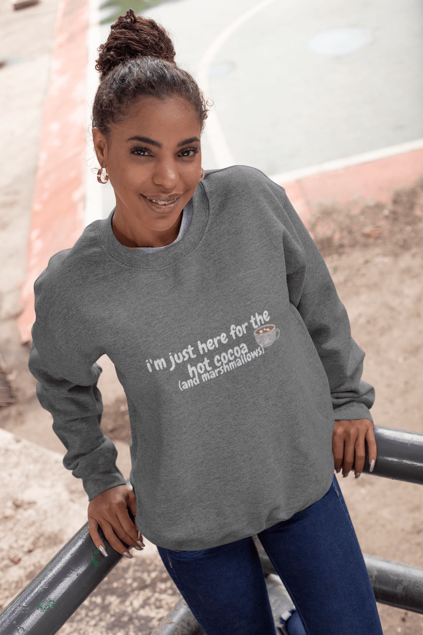 I'm Just Here for the Hot Cocoa Sweatshirt - Sharp Tact Kreativ | Tees & Gifts with Encouraging Messages to Brighten Your Day with a Bit of Wit