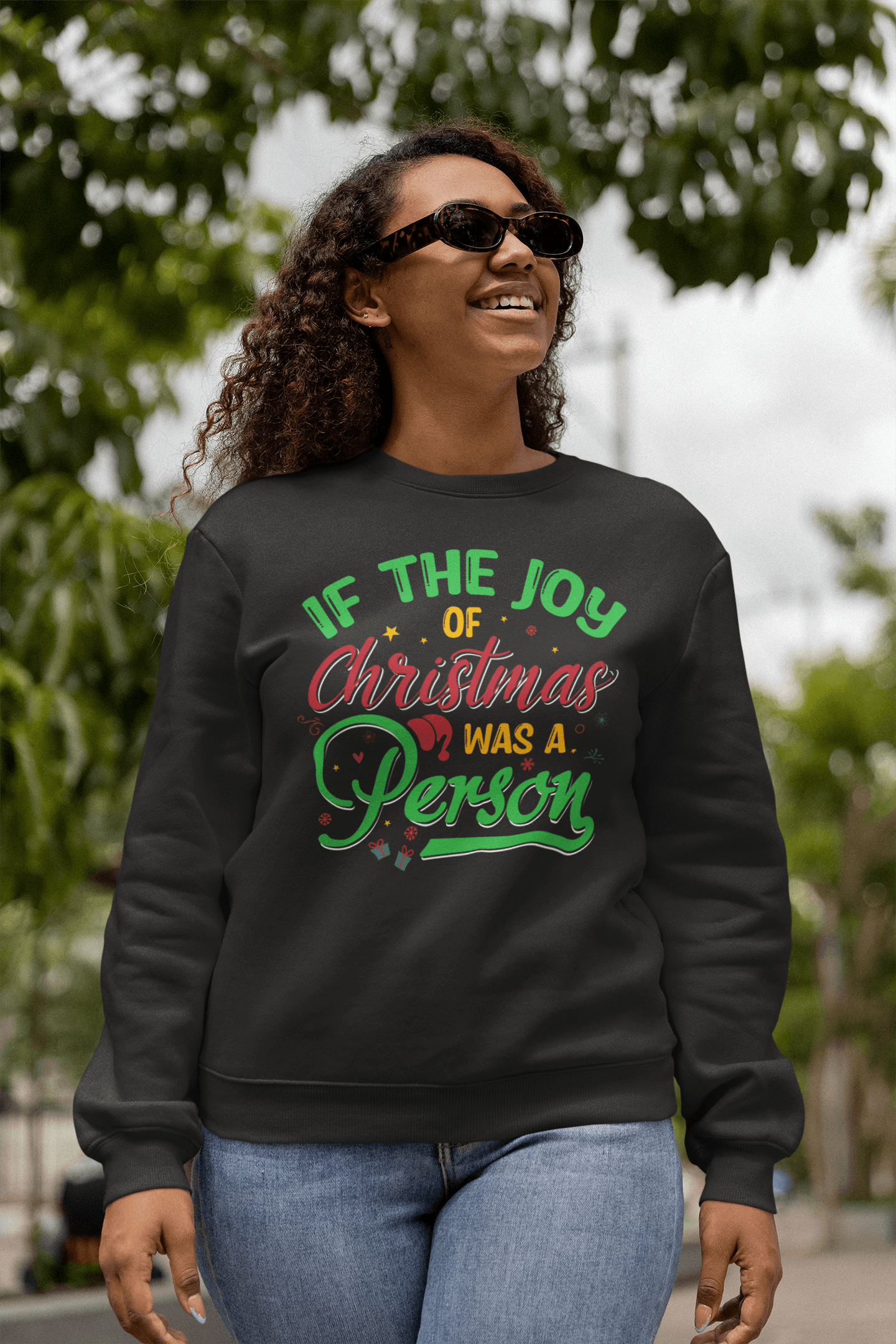 If the Joy of Christmas was a Person Sweatshirt - Sharp Tact Kreativ | Tees & Gifts with Encouraging Messages to Brighten Your Day with a Bit of Wit