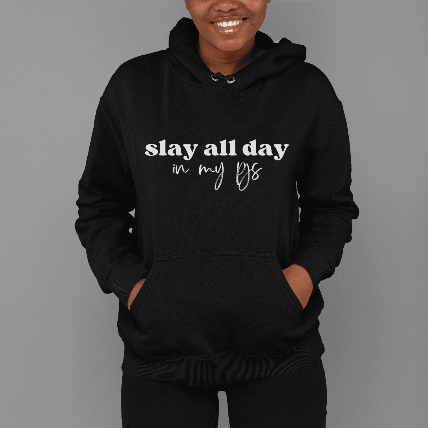 Black Slay All Day in My PJs Winter Season Hoodie For Women