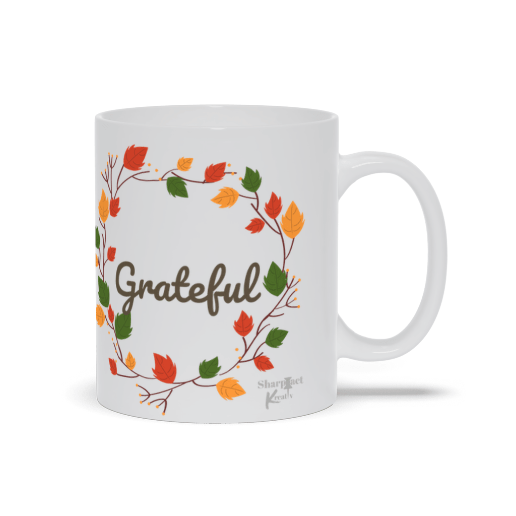 Grateful Mug - Sharp Tact Kreativ | Tees & Gifts with Encouraging Messages to Brighten Your Day with a Bit of Wit